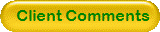  Client Comments
